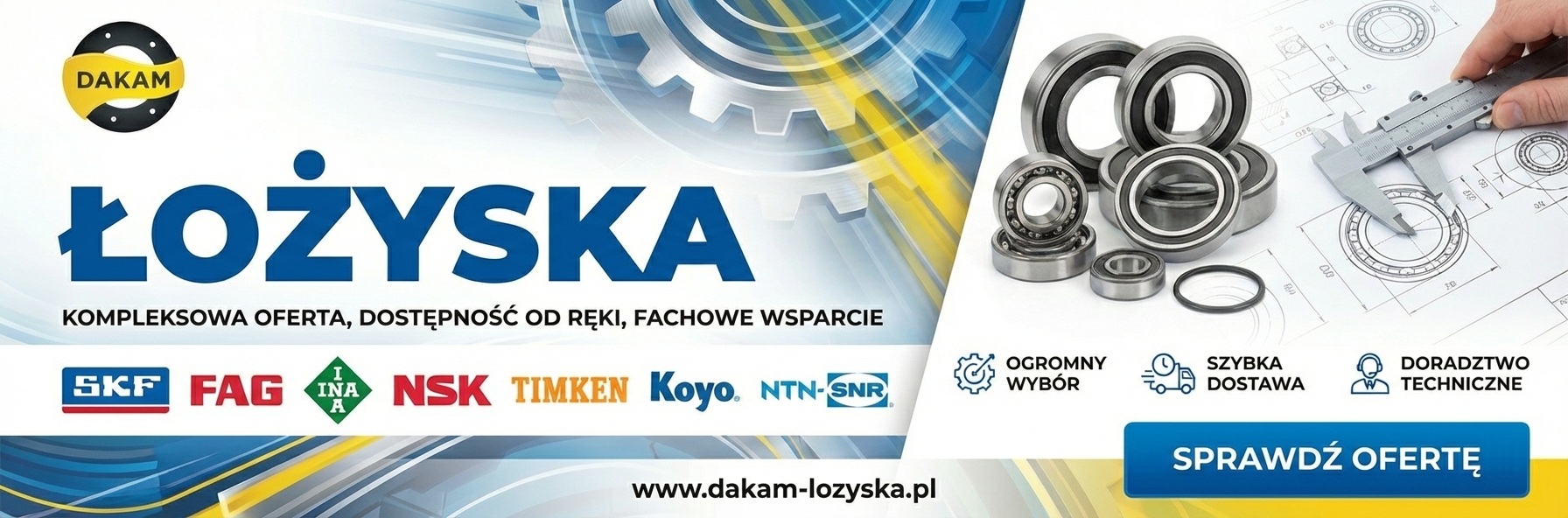 Łożyska - kompleksowa oferta marek premium: NSK, FAG, INA, SKF, TIMKEN, KOYO, NTN-SNR