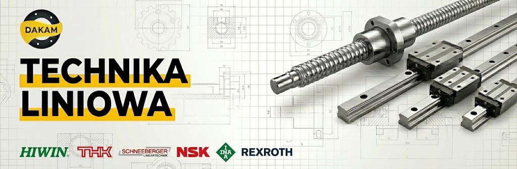 Technika liniowa - kompleksowy asortyment marek HIWIN, REXROTH, NSK, THK, SCHNEEBERGER